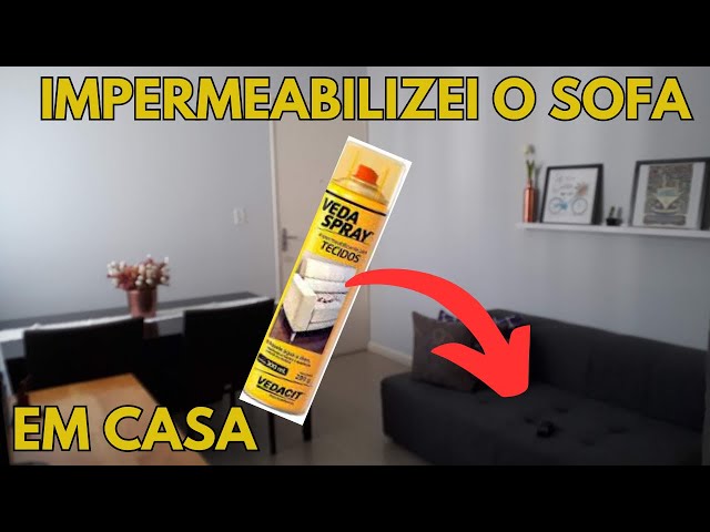 COMO IMPERMEABILIZAR SOFÁ EM CASA, REPRISE 2016