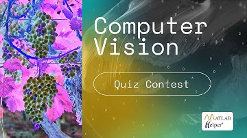 Computer Vision Quiz Contest | Q01 to Q05 | @MATLABHelper