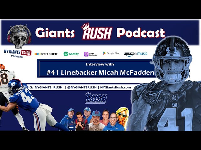 NY Giants Rush (Ep. 143)  Interview with Giants Linebacker Micah McFadden