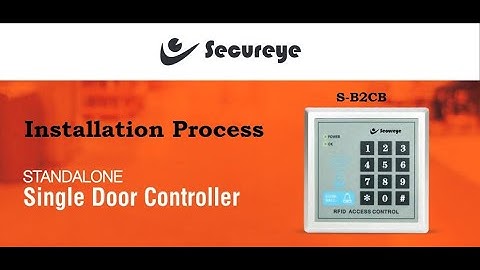 Secureye Access Control S-B2CB Installation