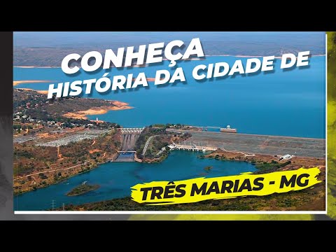 Três Marias - MG | Conheça a História dessa Linda Cidade -  Turismo e Lazer as Margens da Represa