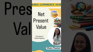 Net Present Value #npv #commerce #finance #capital #budgeting  #management #youtubeshorts #subscribe