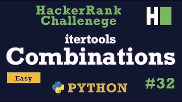 32. Itertools Combinations: Hackerrank | Python Solution Explained