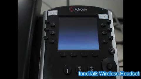 Short video on how to set up the INNOTALK W780 with a Polycom Phone