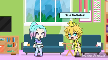 I'm  a banana {meme} ||Gachaverse||