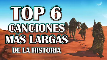 ¿Cuáles son las 10 canciones más largas?