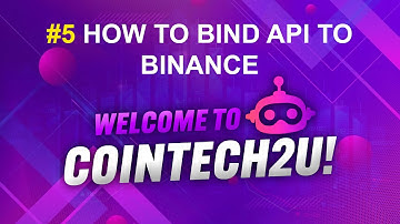 TUTORIAL #5 HD 🚨 HOW TO BIND API BINANCE ✅🤑 COINTECH2U APP FREE ✅🤑 BOT TRADING FUTURES CRYPTO