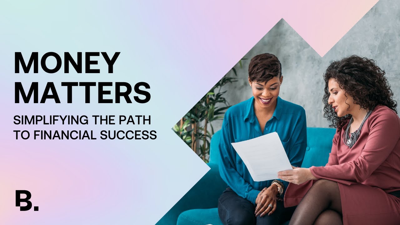 Money Matters: Simplifying The Path To Financial Success | No BS With ...