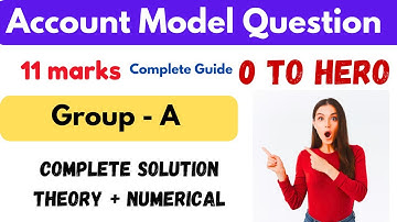 Class 12 Account Model Question 2082 | Group A Complete Solution | 11 Marks Fixed | NEB Exam