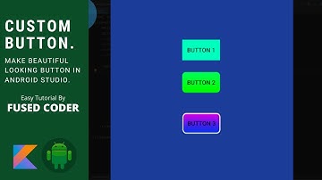 How To Make Custom Button Design In Android Studio Using Kotlin | Give Button A Gradient Color
