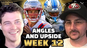 Angles and Upside Week 12 w/ Pat Kerrane & Rich Hribar