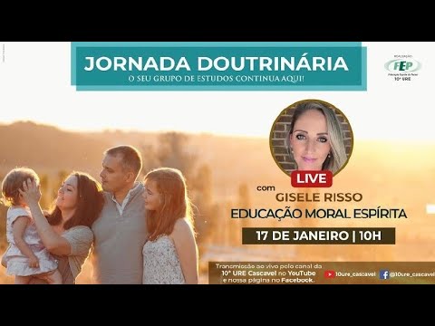 "EDUCAÇÃO MORAL ESPÍRITA" - Gisele Risso