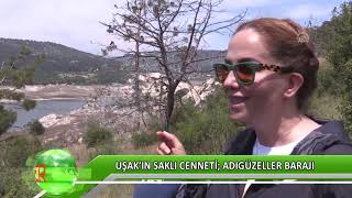 Uşakın Saklı Cenneti Adıgüzeller Barajı