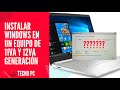 Instalar Windows 10 y Windows 11 en Equipos de 11va y 12va generación