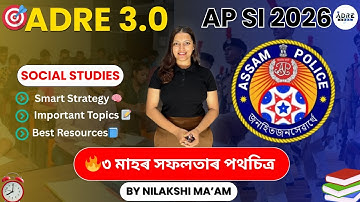 Prepare ADRE 3.0 & Assam Police SI 2026 in 3 Months | Complete Roadmap🔥