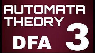 Automata Theory   03   DFA -  Pattern Recognition Problem