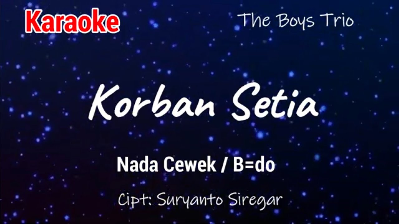 Karaoke : Korban Setia (nada cewek)