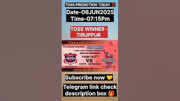 Tiruppur vs Chepauk toss prediction | Itt vs Csg Today toss | Tamil Nadu premier league 2025