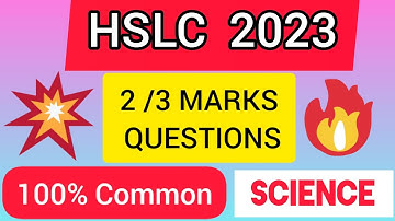 HSLC Exam 2023 Science Common Question Answer | SEBA HSLC 2023 Science All Chapters important