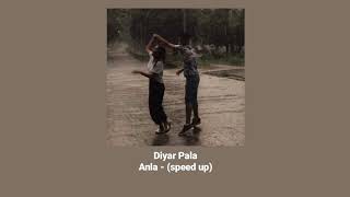 Diyar pala Anla - (speed up)