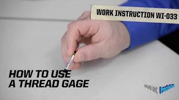 MK Precision Work Instruction WI-033 Using a Thread Gage