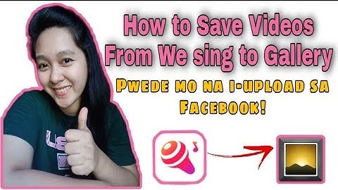 PAANO MAG DOWNLOAD NG VIDEO SA WE SING DIRETSO SA GALLERY MO | 2021 | Maricris Octavio