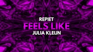 Repiet & Julia Kleijn - Feels Like (La La La)