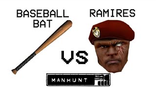 Manhunt - Beating Ramirez Using ONLY  Baseball Bat
