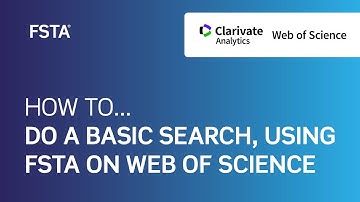 How to... do a basic search, using FSTA on Web of Science (Classic Platform)