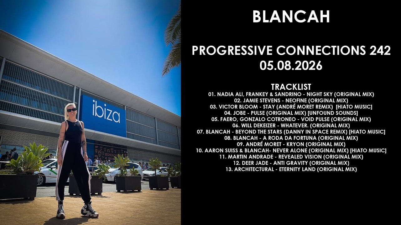 BLANCAh (Brasil) @ Progressive Connections 242 05.08.2026