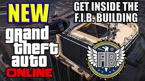 GTA 5 Online SECRET LOCATION!!! HOW TO GET INSIDE F.I.B. BUILDING!!! EASIEST METHOD!!! (XBOX ONE)