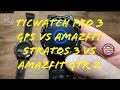 Amazfit Stratos 3 vs Amazfit GTR2 vs Ticwatch Pro 3 GPS