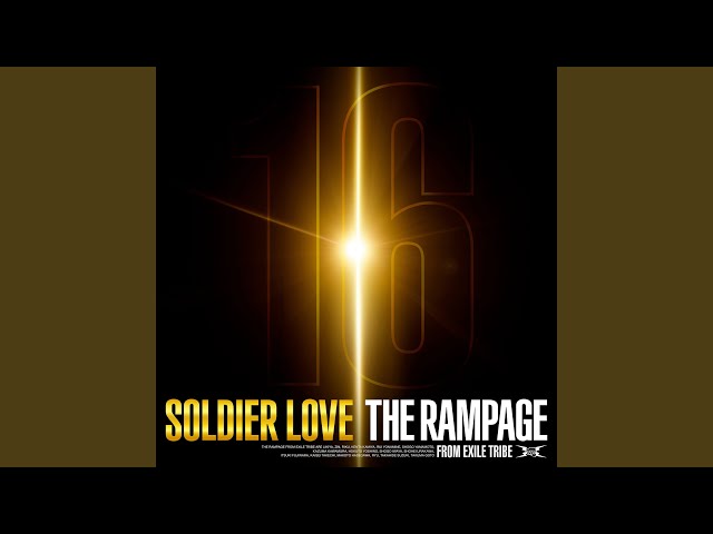 THE RAMPAGE from EXILE TRIBE - SOLDIER LOVE