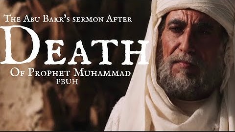 Death of Prophet Muhammad pbuh | Famous Sermon (khutba) of Abu Bakr | #islam