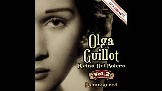 Video thumbnail of "10. Apóyate En Mi Alma - Olga Guillot - Reina del Bolero, Vol. 2"