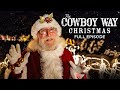 The Cowboy Way Christmas | Full Episode