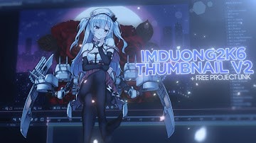AMV Thumbnail Tutorial #2 | After Effects AMV Tutorial (+ free project file) | imduong2k6