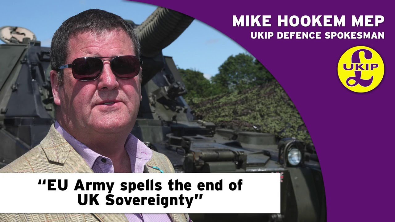 Mike Hookem MEP   "EU Army spells the end of UK Sovereignty"