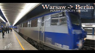 BGV #95 - Warsaw to Berlin by train POLAND'S EUROCITY SERVICE TO GERMANY 1st class trip report