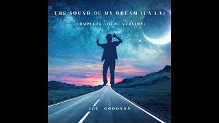 The Sound of My Dream (La La) [Complete Vocal Version]