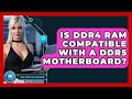 Is DDR4 RAM Compatible With A DDR5 Motherboard? - Your Computer Companion