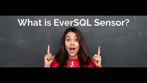 EverSQL Sensor