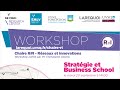 Workshop  strategie  business school  chaire ri rseaux  innovations 