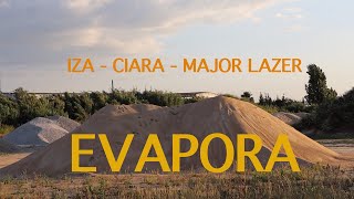Iza, Ciara & Major Lazer - Evapora Lyrics - Francisco Janes