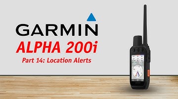 GARMIN ALPHA 200/200i Review Part 14: Location Alerts