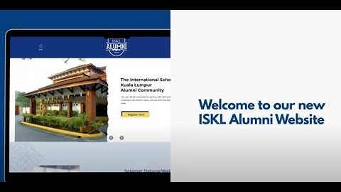Alumni Website Launch 2023 - The International School of Kuala Lumpur (ISKL)