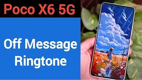 How to turn off message ringtone, Poco X6 5G me message sound band kaise karen, message problem