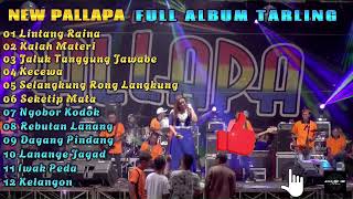 NEW PALLAPA FULL TARLING (KENDANG CAK MET)