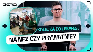 ZERO ZNIECZULENIA #1: SKĄD SIĘ BIORĄ KOLEJKI DO LEKARZA? „NA NFZ PÓŁ ROKU, PRYWATNIE ZA PÓŁ GODZINY”