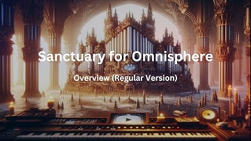 Sanctuary: The Ultimate Pipe Organ Library for Omnisphere | 240 Patches, 40 Multis, and More